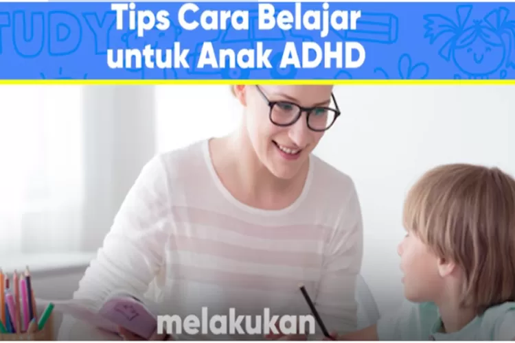 Homeschooling Anak ADHD: Tips dan Trik untuk Mengelola Pembelajaran